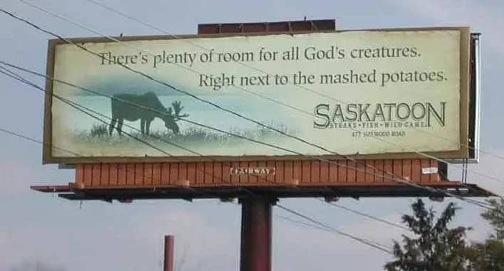 There's plenty of room for all God's creatures. Right next to the mashed potatoes.